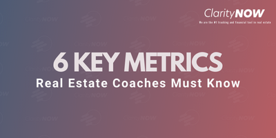 6 Key Metrics Real Estate Coaches Must Know